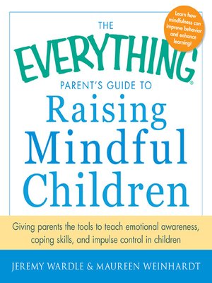 cover image of The Everything Parent's Guide to Raising Mindful Children
